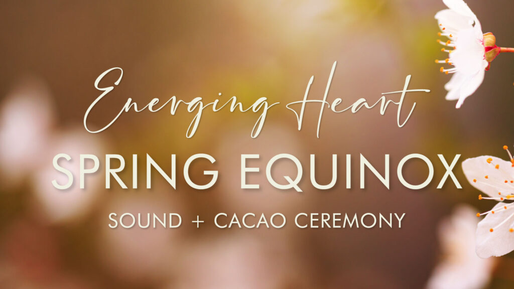 photo of sping blossoms on a bokeh background for the Emerging Heart Spring Equinox Event March 21 2026 at GlassWing Medicine in Onalaska, WA